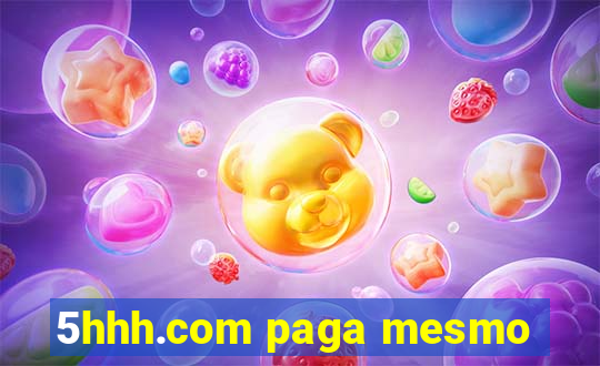 5hhh.com paga mesmo